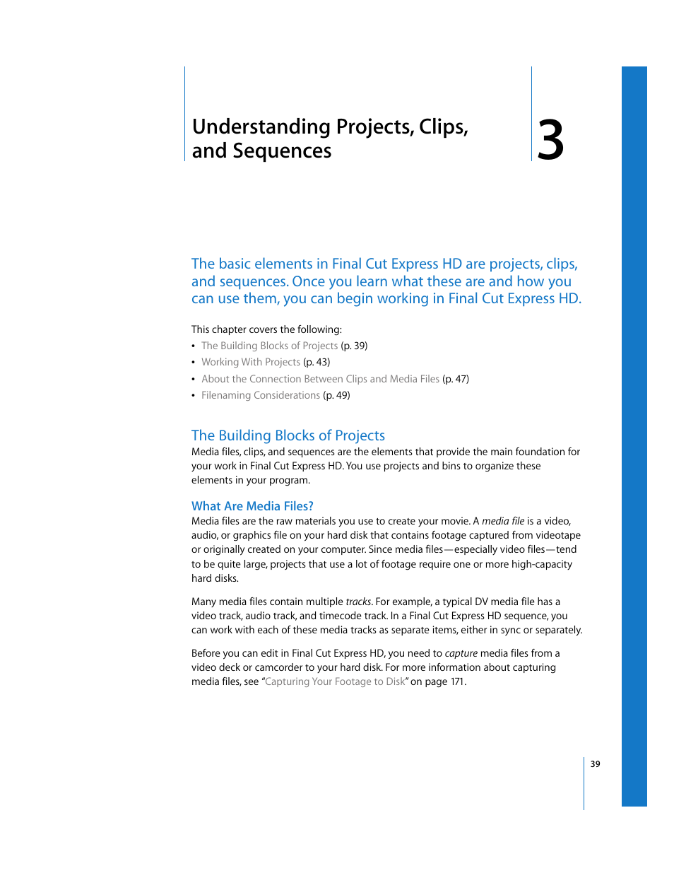 Understanding projects, clips, and sequences, The building blocks of projects, What are media files | Chapter 3 | Apple Final Cut Express HD User Manual | Page 39 / 1153