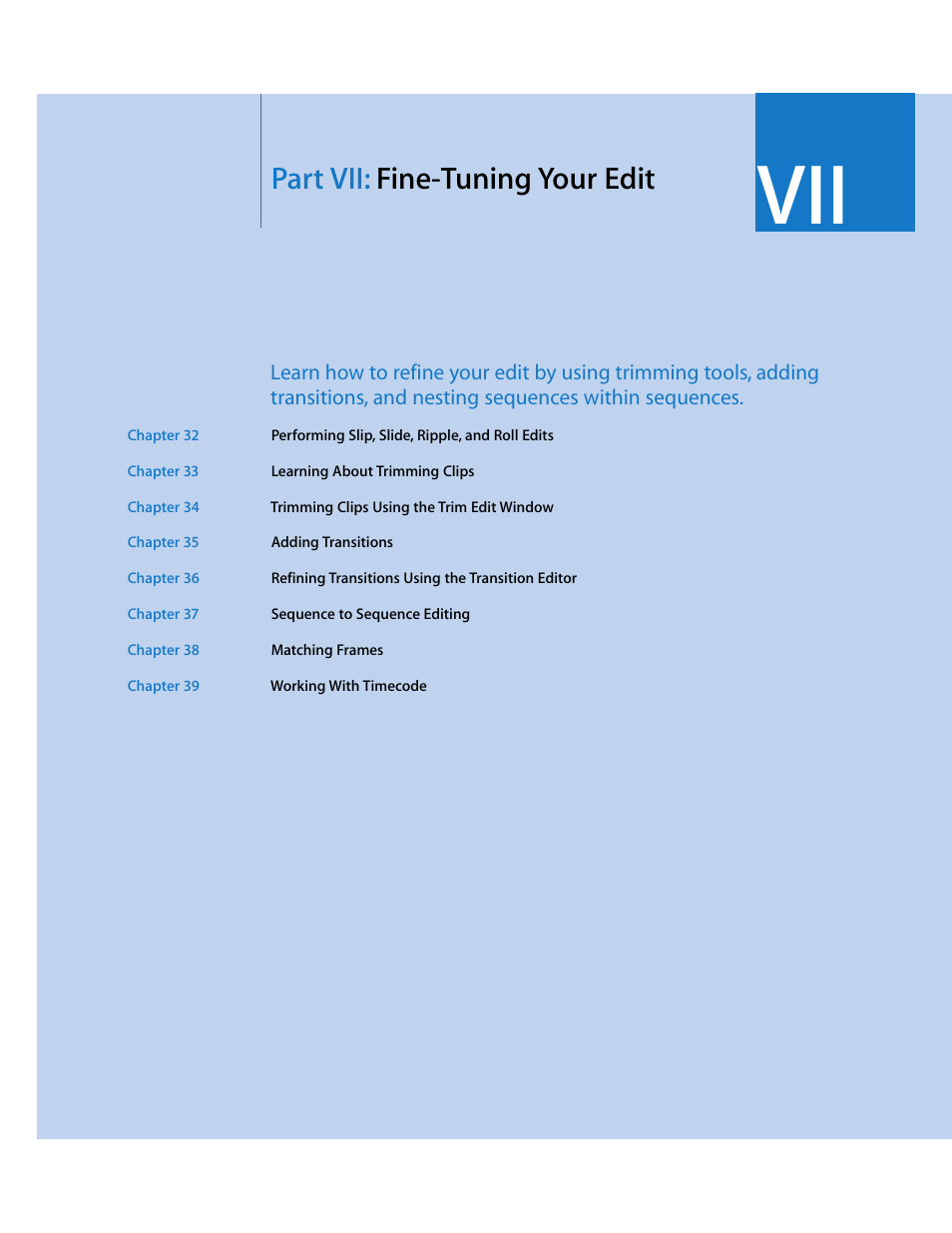 Part vii: fine-tuning your edit, Part vii, Fine-tuning your edit | Apple Final Cut Express HD User Manual | Page 451 / 1153