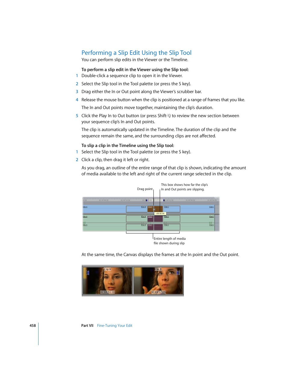 Performing a slip edit using the slip tool | Apple Final Cut Express HD User Manual | Page 458 / 1153