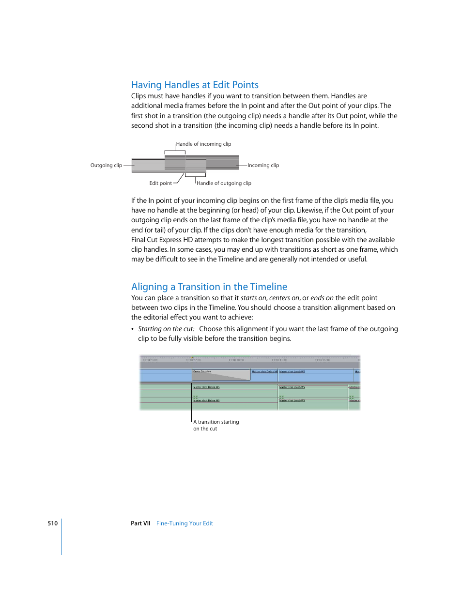 Having handles at edit points, Aligning a transition in the timeline | Apple Final Cut Express HD User Manual | Page 510 / 1153