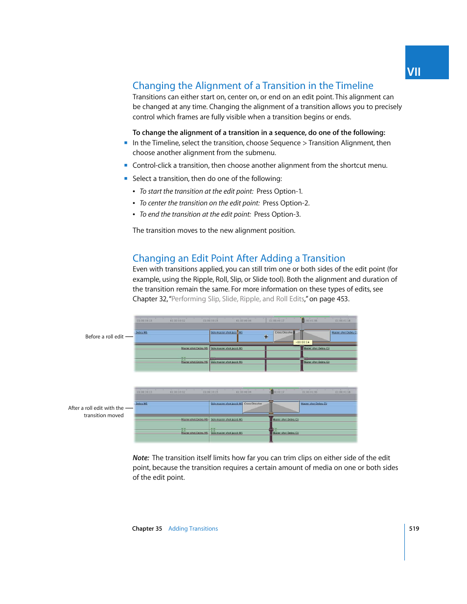 Changing an edit point after adding a transition, Changing the alignment of a transition in, The timeline | Apple Final Cut Express HD User Manual | Page 519 / 1153