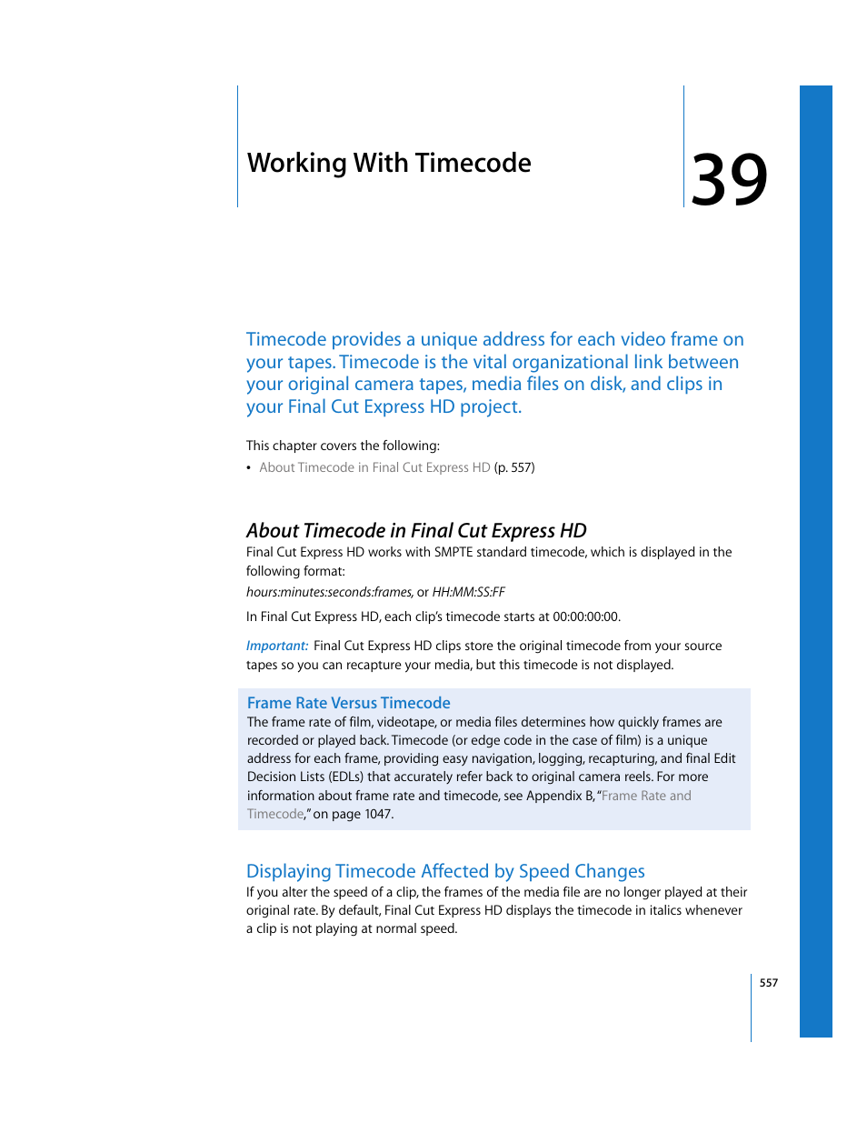 Working with timecode, About timecode in final cut express hd, Frame rate versus timecode | Displaying timecode affected by speed changes, Chapter 39 | Apple Final Cut Express HD User Manual | Page 557 / 1153