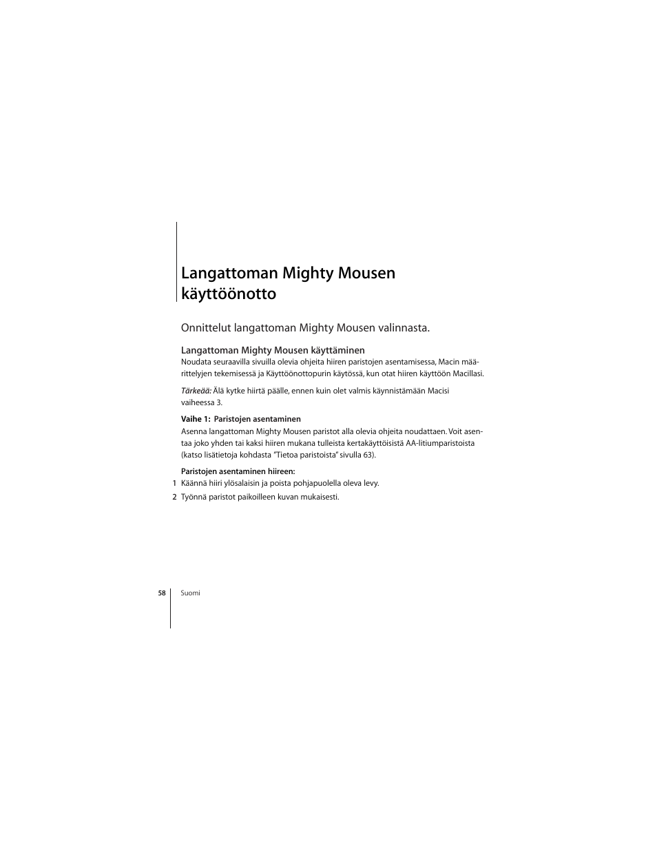 Langattoman mighty mousen käyttöönotto, Langattoman mighty mousen käyttäminen, Onnittelut langattoman mighty mousen valinnasta | Apple Mighty Mouse (wireless) User Manual | Page 58 / 101