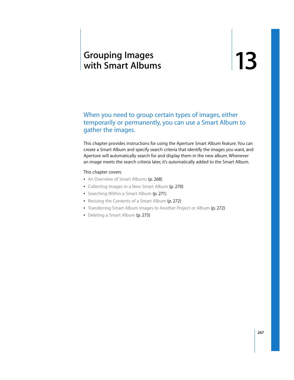 Grouping images with smart albums, Chapter 13, See chapter 13 | Grouping images, With smart albums | Apple Aperture User Manual | Page 267 / 476