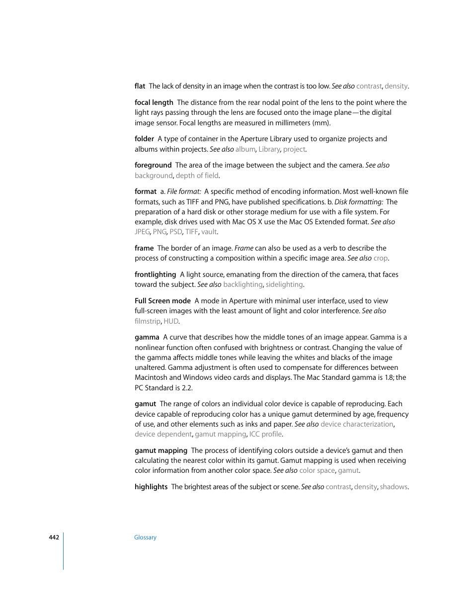 Ee also, Folder, Foreground | Frontlighting, Flat, Focal length, Gamut, Full screen mode | Apple Aperture User Manual | Page 442 / 476