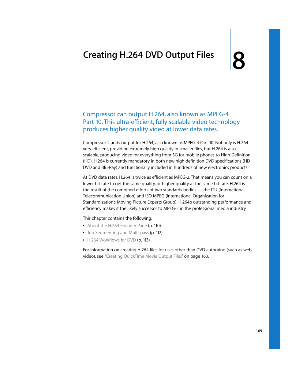 Creating h.264 dvd output files, Chapter 8, See chapter 8 | Creating, H.264 dvd output files | Apple Compressor 2 User Manual | Page 109 / 263