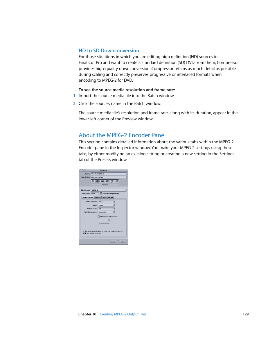 Hd to sd downconversion, About the mpeg-2 encoder pane, P. 129) | Apple Compressor 2 User Manual | Page 129 / 263