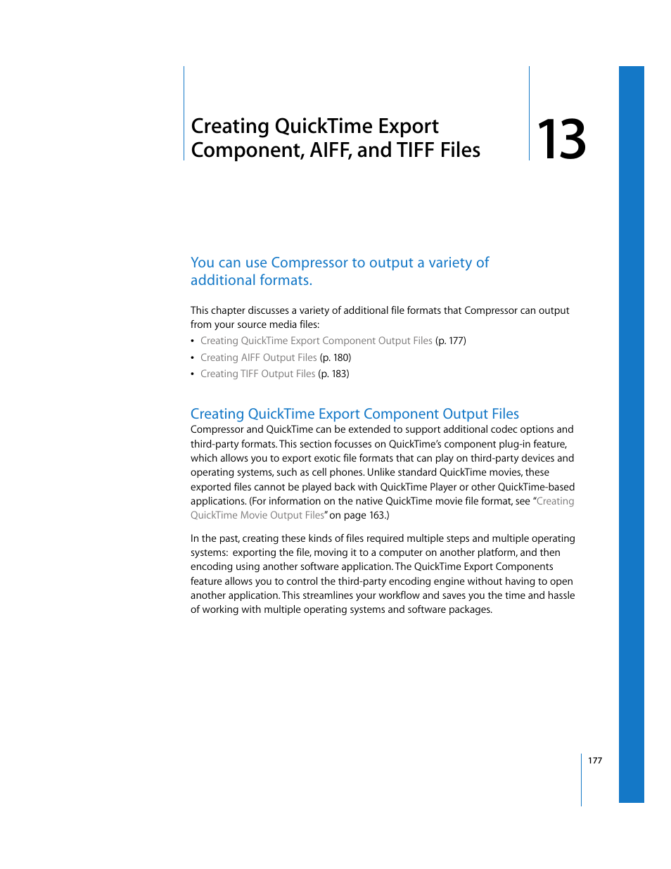 Creating quicktime export component output files, Chapter 13, Creating quicktime export component | Output files, See chapter 13, Creating, Quicktime export component, aiff, and tiff files | Apple Compressor 2 User Manual | Page 177 / 263