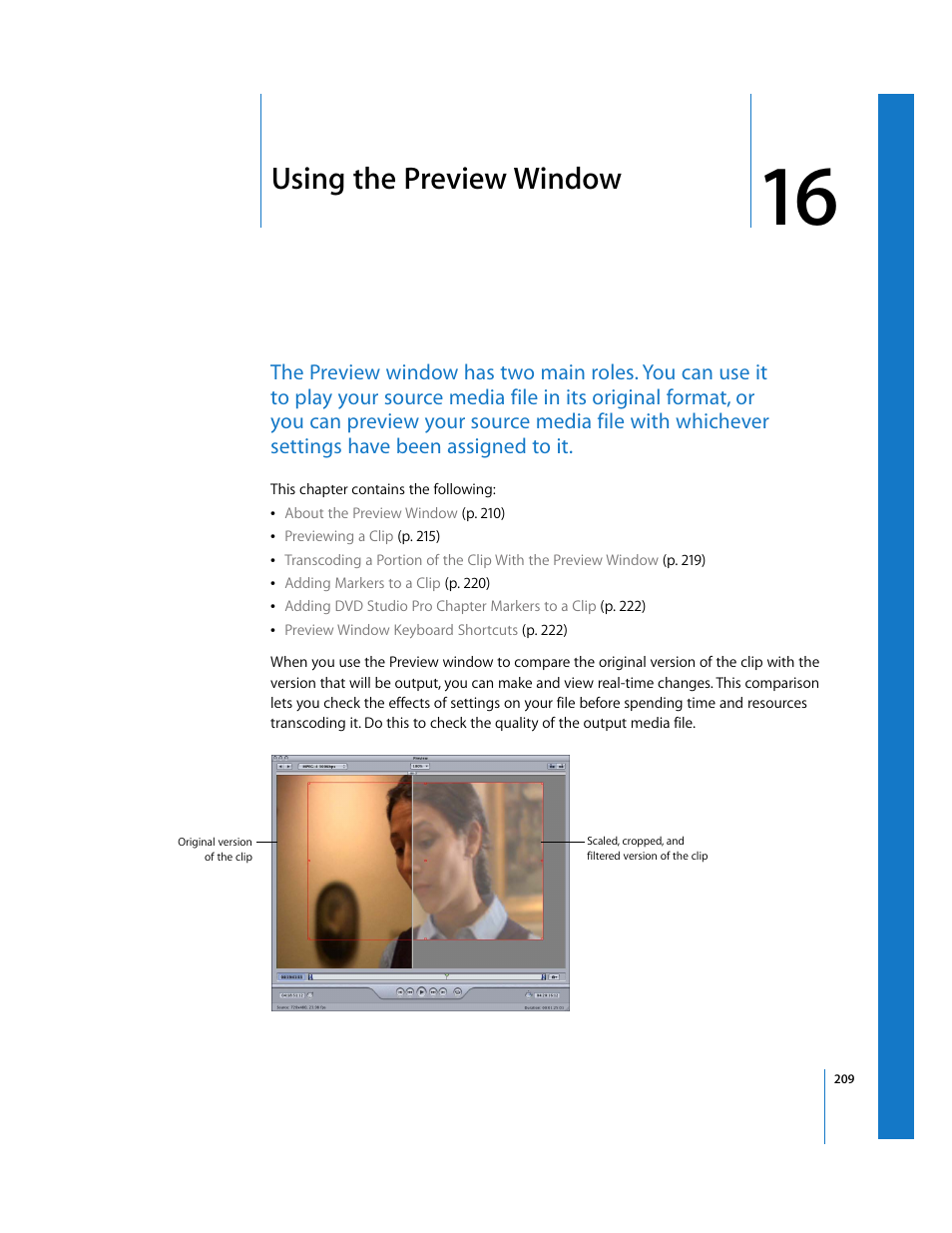 Using the preview window, Chapter 16, Explains ho | Er 16, Ee chapter 16, See chapter 16, Using the preview, Window | Apple Compressor 2 User Manual | Page 209 / 263