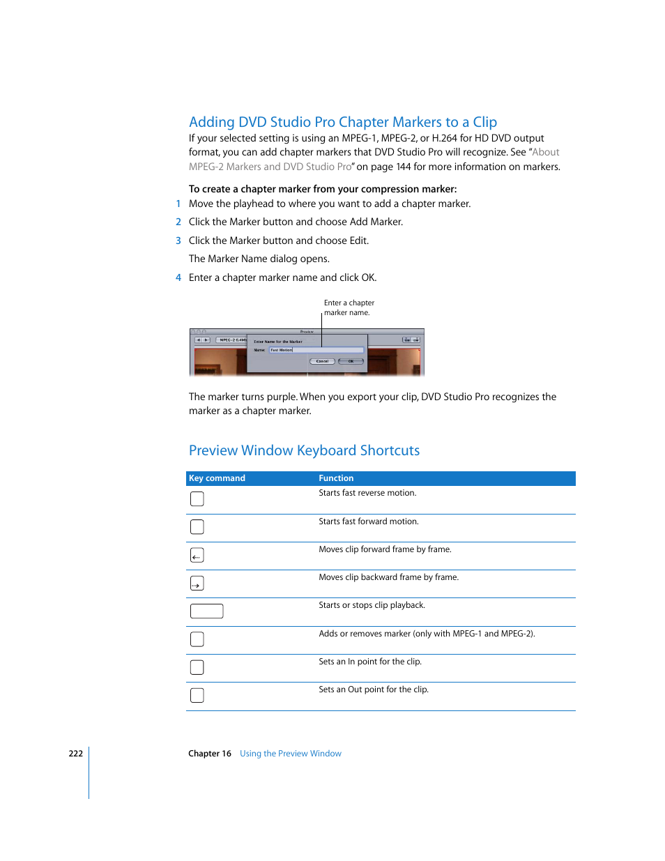 Adding dvd studio pro chapter markers to a clip, Preview window keyboard shortcuts, Adding dvd studio pro | Chapter markers to a clip, P. 222) | Apple Compressor 2 User Manual | Page 222 / 263