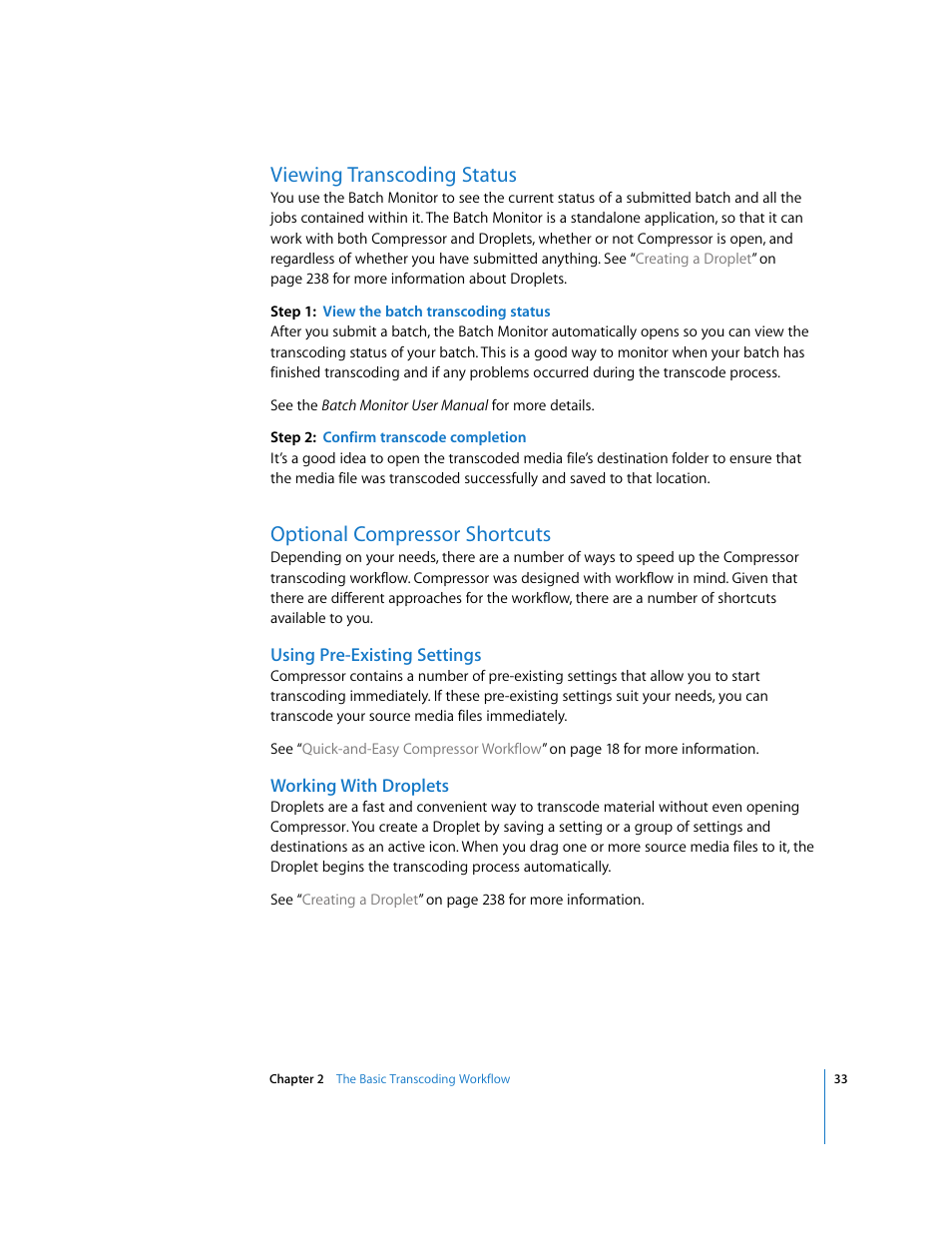 Viewing transcoding status, Optional compressor shortcuts, Using pre-existing settings | Working with droplets, P. 33) | Apple Compressor 2 User Manual | Page 33 / 263