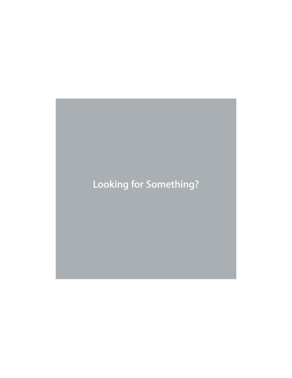 Looking for something | Apple MacBook Pro (17-inch, Mid 2009) User Manual | Page 83 / 88