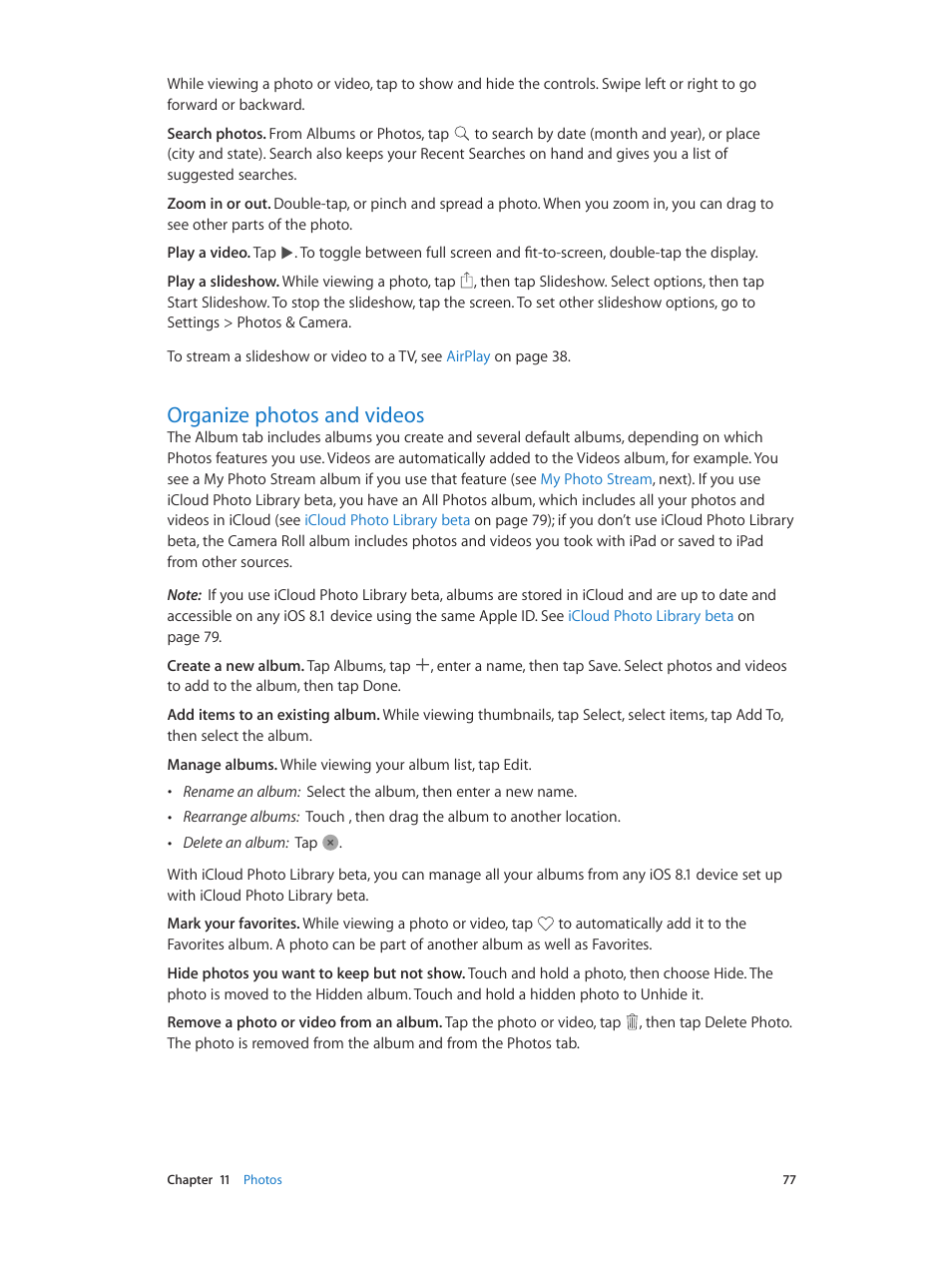 Organize photos and videos, 77 organize photos and videos | Apple iPad iOS 8.1 User Manual | Page 77 / 164