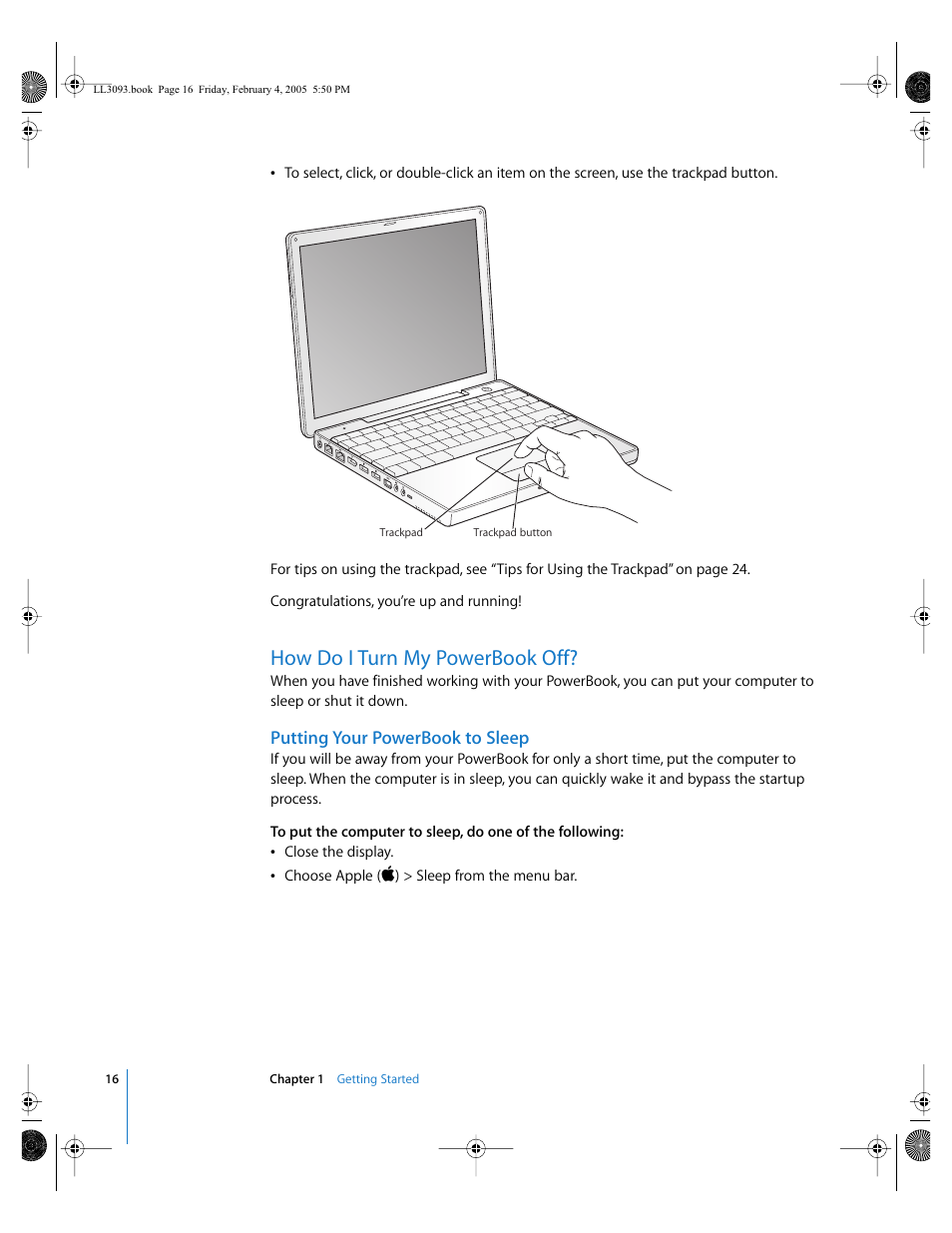 How do i turn my powerbook off, Putting your powerbook to sleep | Apple PowerBook G4 (12-inch, 1.5 GHz) User Manual | Page 16 / 112