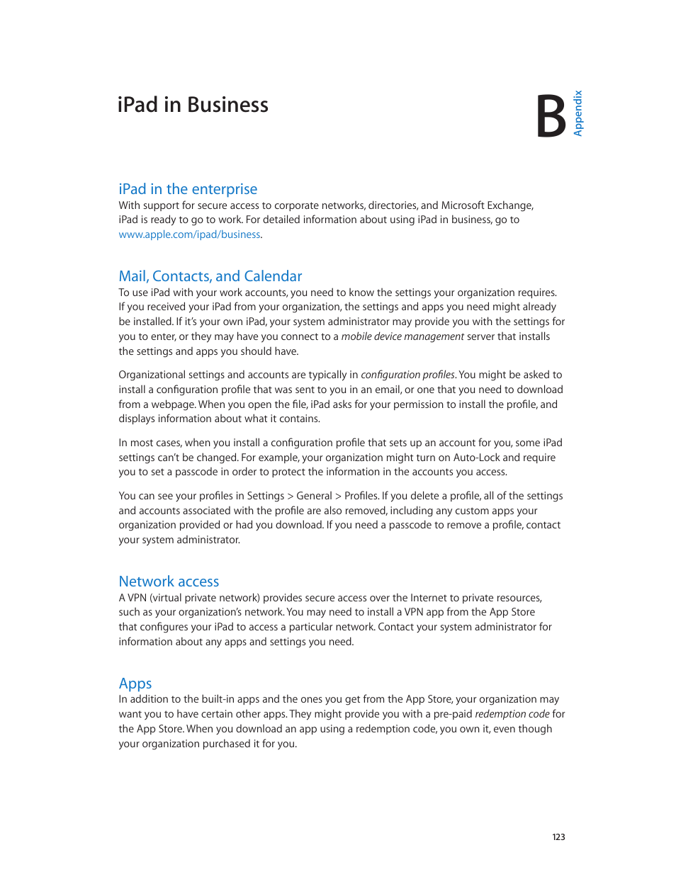 Appendix b: ipad in business, Ipad in the enterprise, Mail, contacts, and calendar | Network access, Apps, Ipad in business | Apple iPad iOS 7.1 User Manual | Page 123 / 140