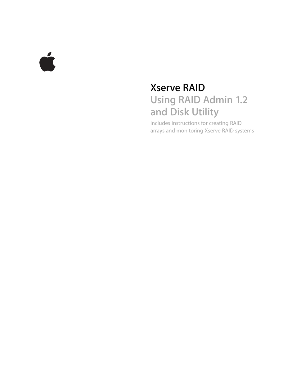 Apple Xserve RAID: Using RAID 1.2 Admin and Disk Utility User Manual | 43 pages