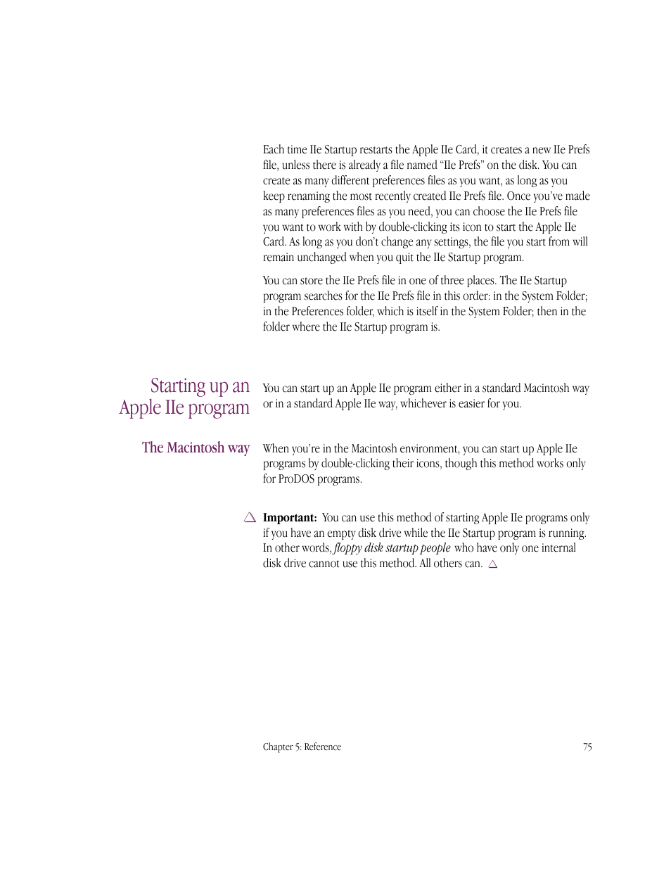 Starting up an apple iie program, The macintosh way | Apple IIe Card User Manual | Page 91 / 198