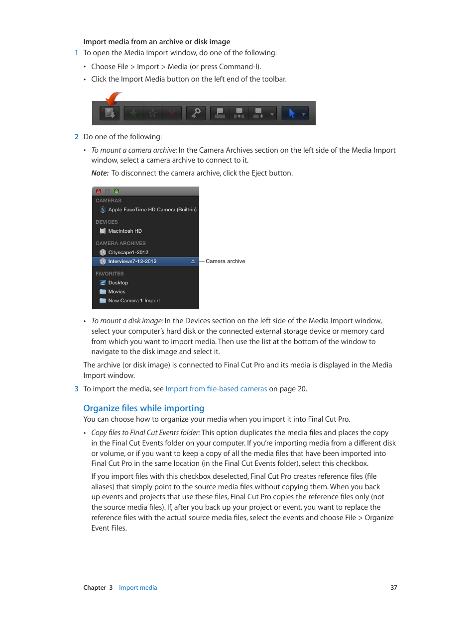 Organize files while importing | Apple Final Cut Pro X (10.0.9) User Manual | Page 37 / 476