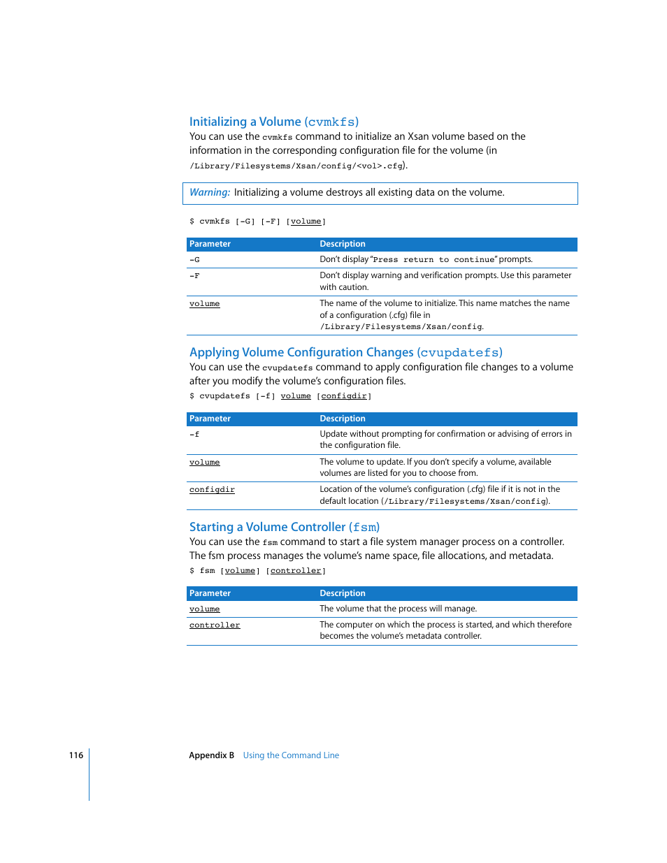 Initializing a volume (cvmkfs), Applying volume configuration changes (cvupdatefs), Starting a volume controller (fsm) | Initializing a volume ( cvmkfs ), Starting a volume controller ( fsm ) | Apple Xsan 1.1 User Manual | Page 116 / 134