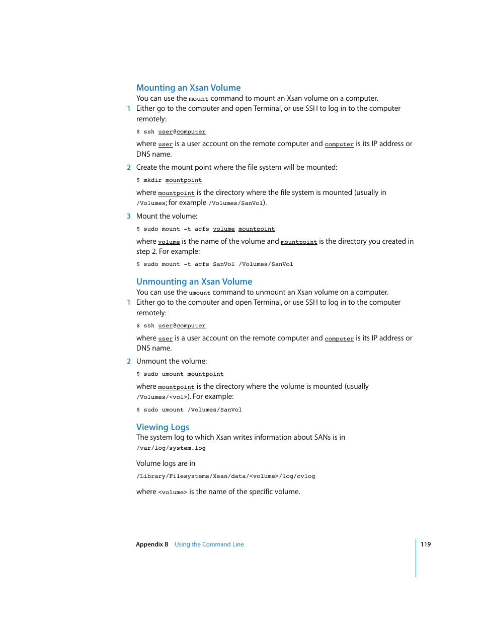 Mounting an xsan volume, Unmounting an xsan volume, Viewing logs | Apple Xsan 1.1 User Manual | Page 119 / 134