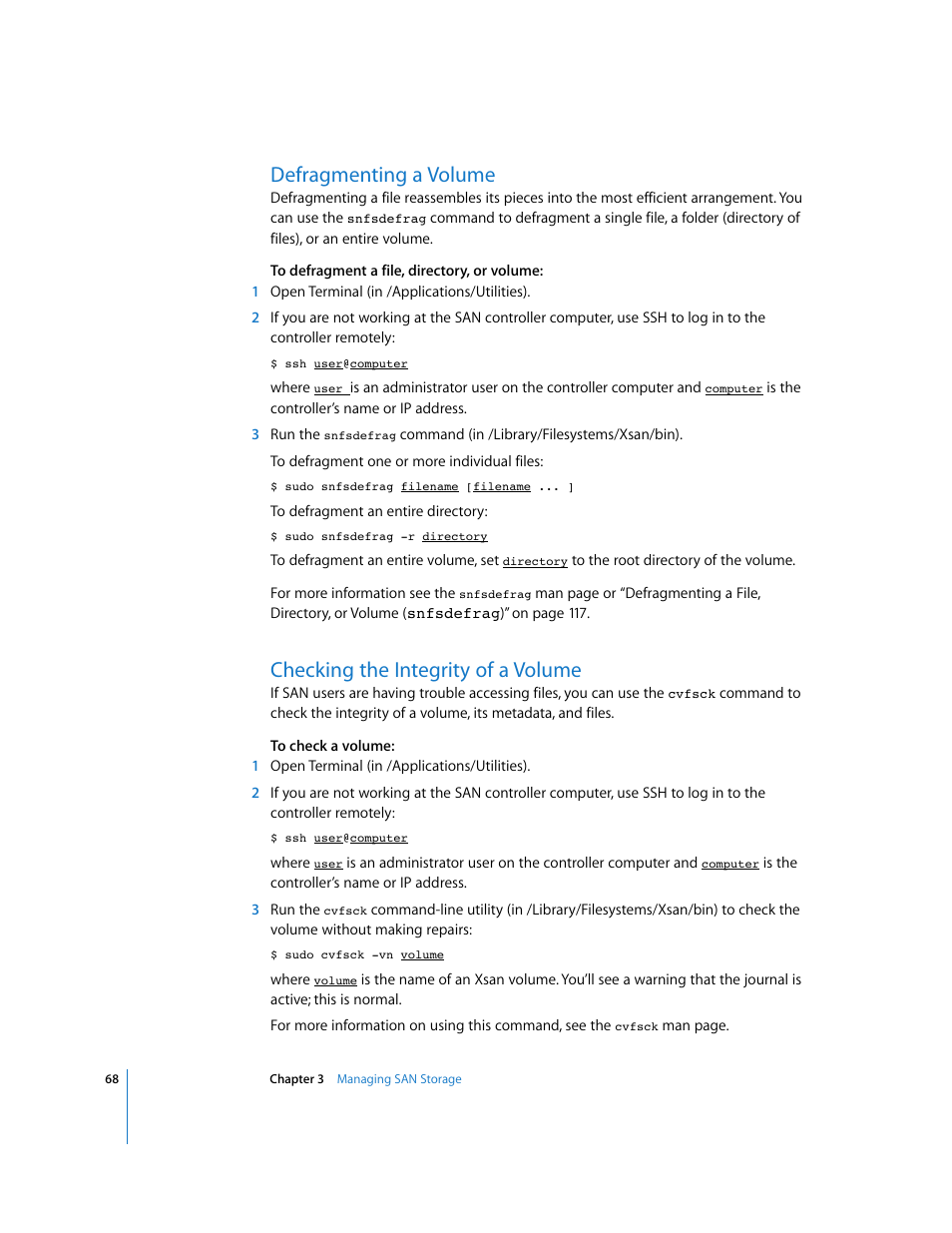Defragmenting a volume, Checking the integrity of a volume | Apple Xsan 1.1 User Manual | Page 68 / 134