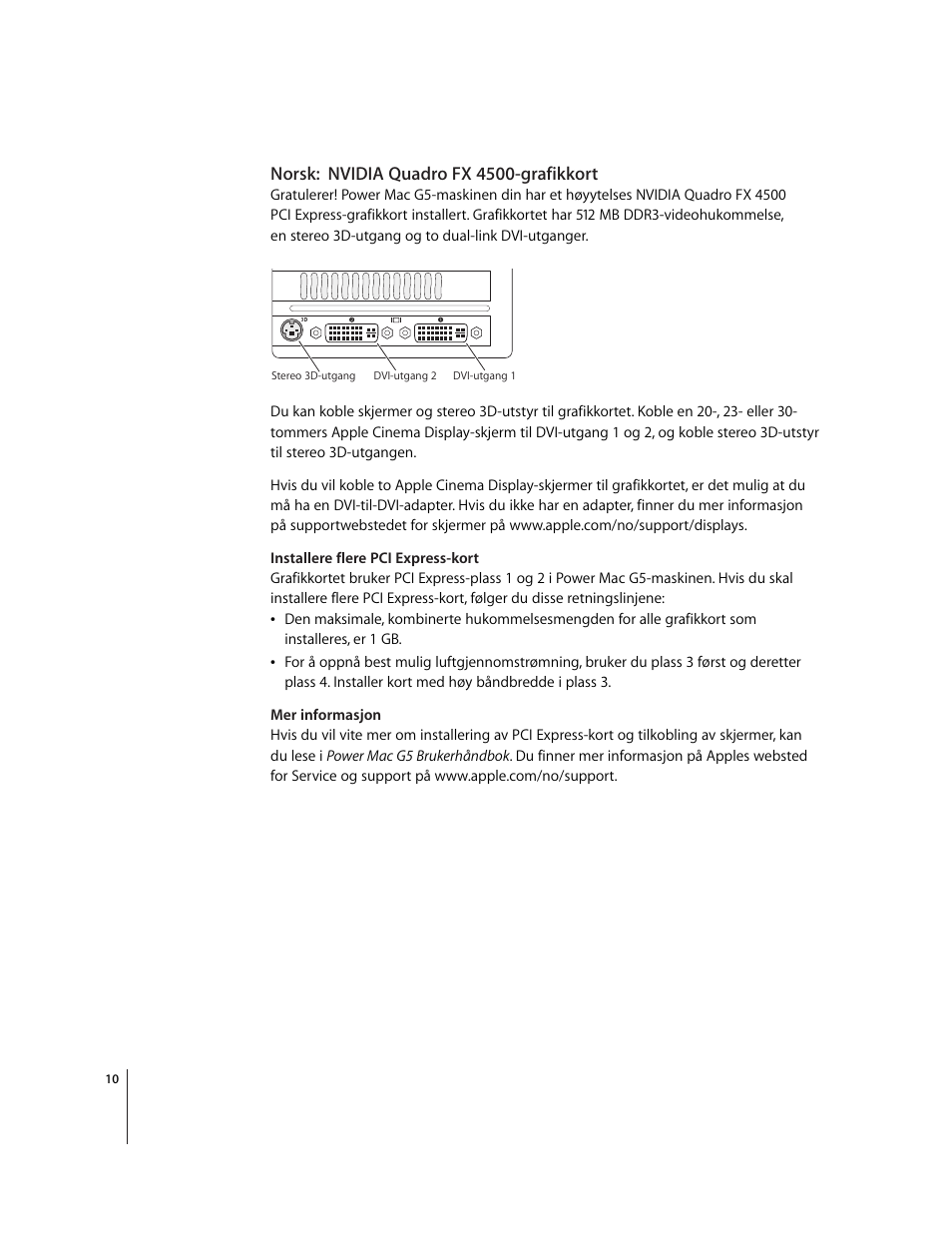 Norsk:nvidia quadro fx 4500-grafikkort | Apple NVIDIA Quadro FX 4500 Graphics Card User Manual | Page 10 / 16