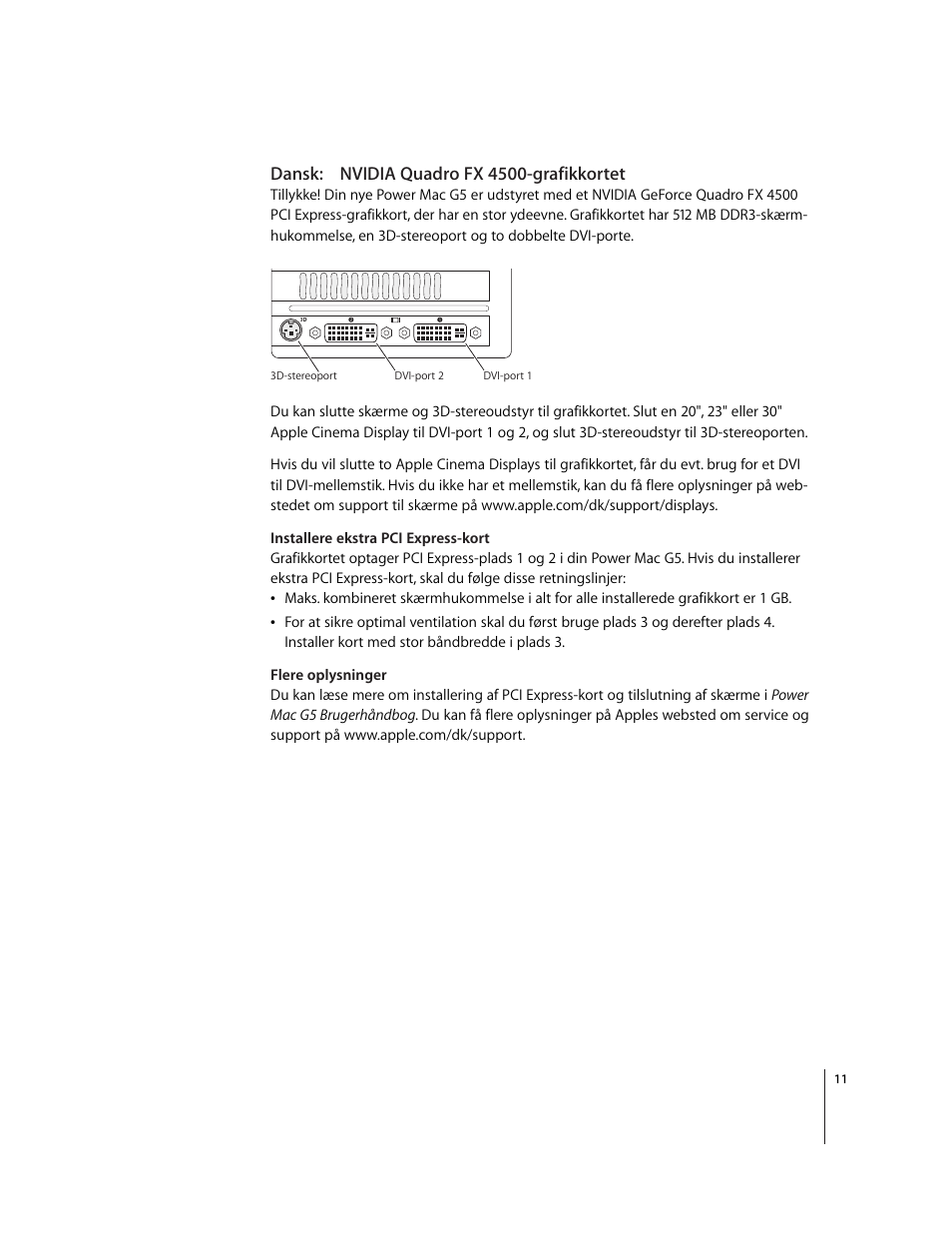 Dansk:nvidia quadro fx 4500-grafikkortet | Apple NVIDIA Quadro FX 4500 Graphics Card User Manual | Page 11 / 16