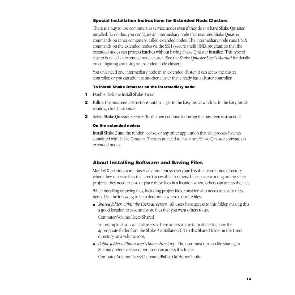 About installing software and saving files | Apple Shake 3.0 User Manual | Page 13 / 16