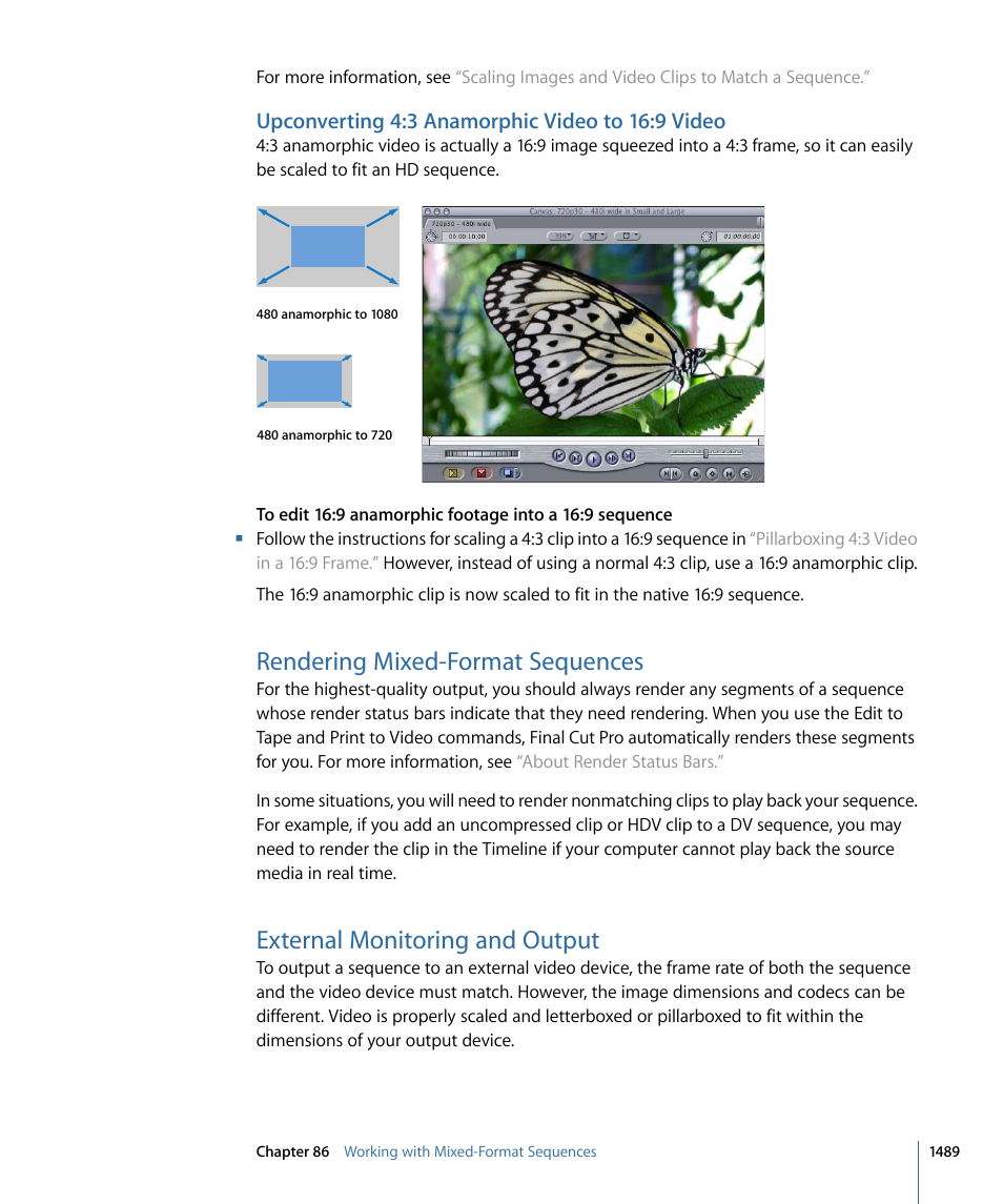 Upconverting 4:3 anamorphic video to 16:9 video, Rendering mixed-format sequences, External monitoring and output | Tion, see, Rendering, Mixed-format sequences | Apple Final Cut Pro 7 User Manual | Page 1489 / 1990