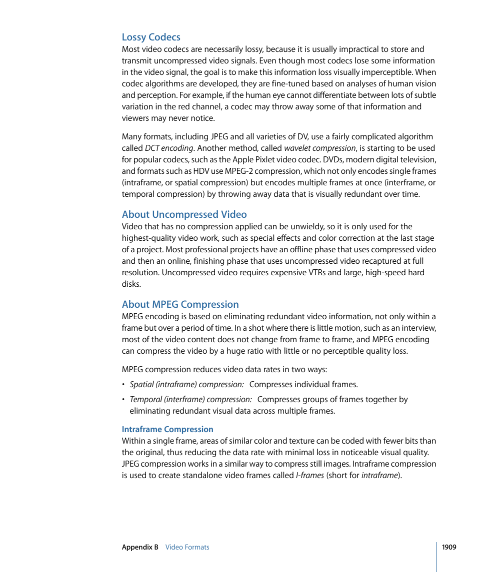 Lossy codecs, About uncompressed video, About mpeg compression | Intraframe compression | Apple Final Cut Pro 7 User Manual | Page 1909 / 1990