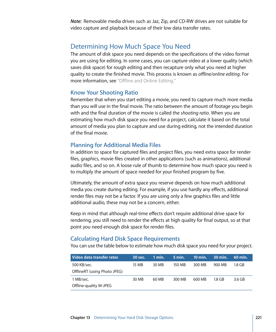 Determining how much space you need, Know your shooting ratio, Planning for additional media files | Calculating hard disk space requirements | Apple Final Cut Pro 7 User Manual | Page 221 / 1990