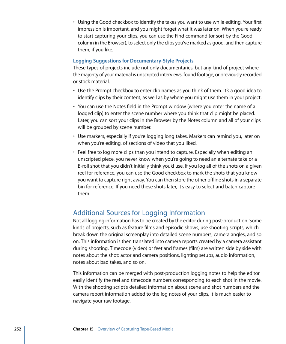 Logging suggestions for documentary-style projects, Additional sources for logging information | Apple Final Cut Pro 7 User Manual | Page 252 / 1990