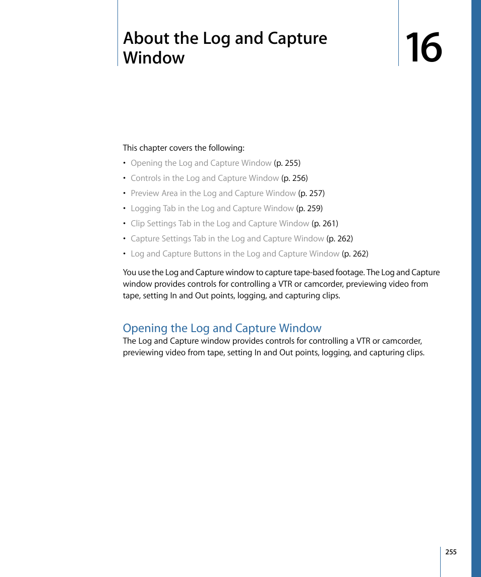 About the log and capture window, Opening the log and capture window | Apple Final Cut Pro 7 User Manual | Page 255 / 1990