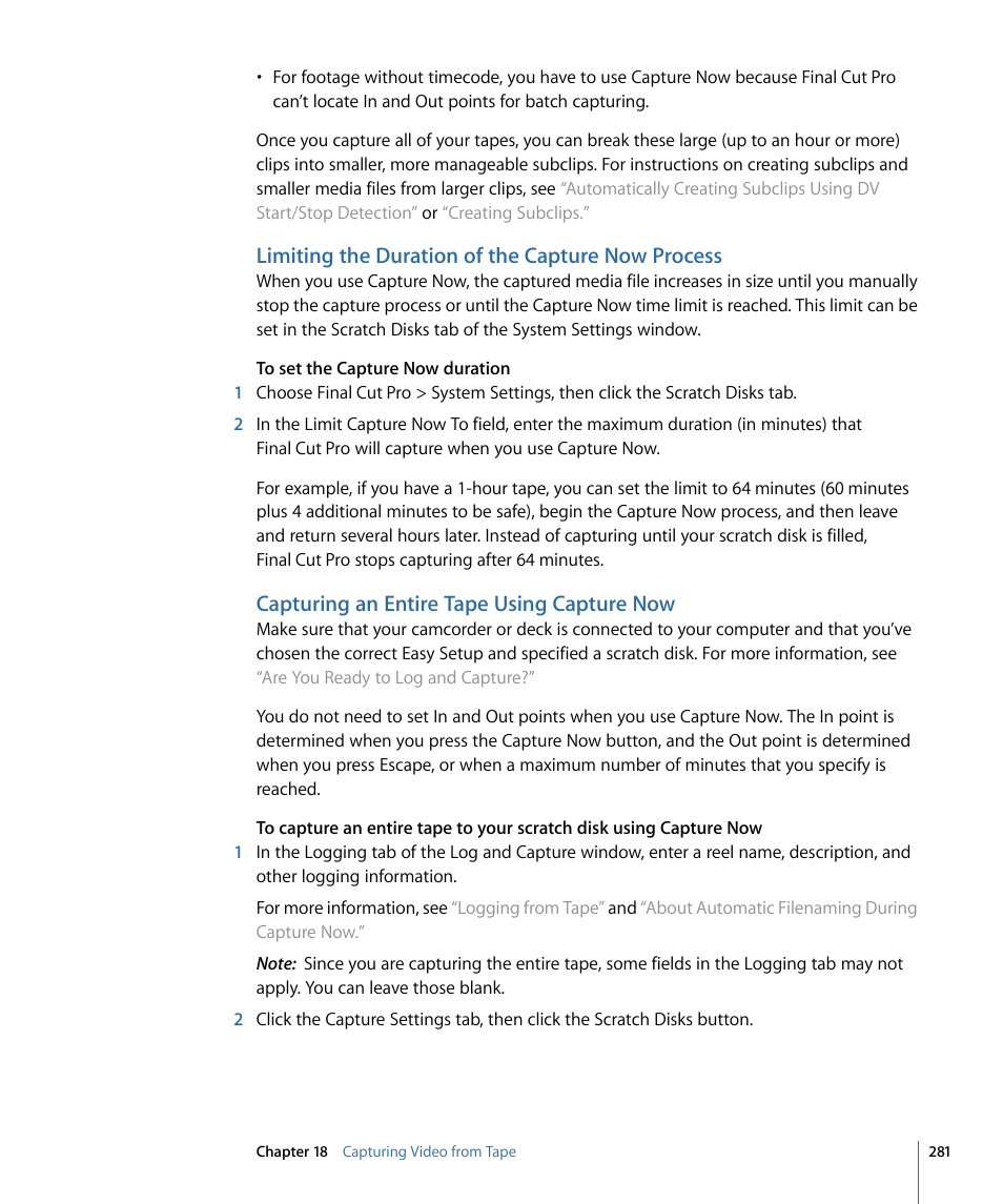 Limiting the duration of the capture now process, Capturing an entire tape using capture now | Apple Final Cut Pro 7 User Manual | Page 281 / 1990