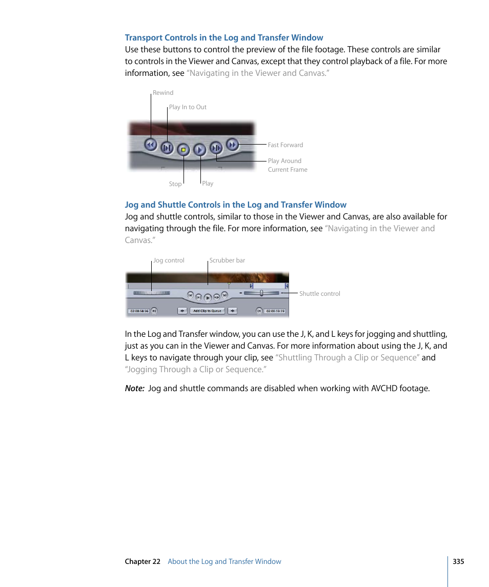 Transport controls in the log and transfer window | Apple Final Cut Pro 7 User Manual | Page 335 / 1990