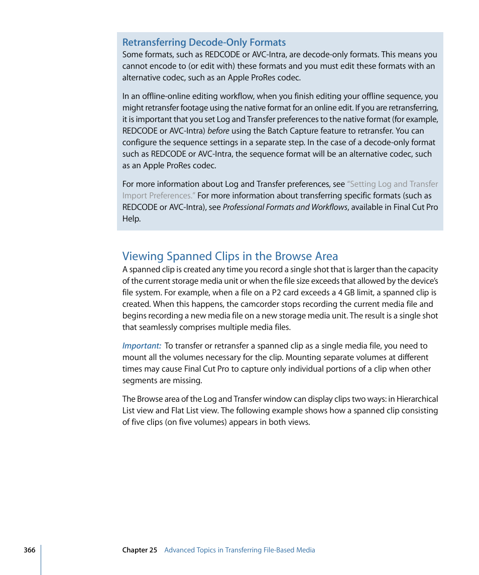 Viewing spanned clips in the browse area, Tion, see, Retransferring decode-only formats | Apple Final Cut Pro 7 User Manual | Page 366 / 1990