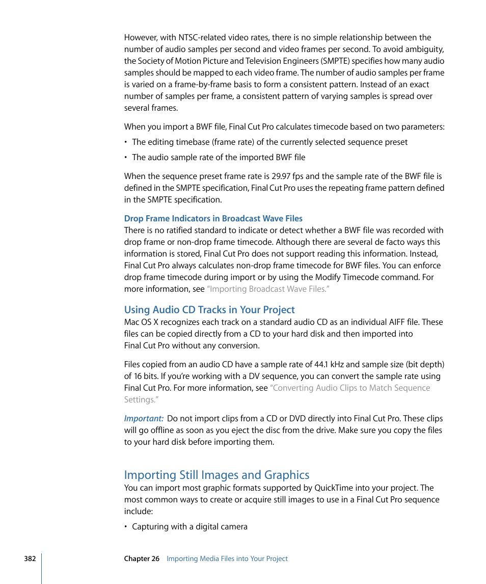 Drop frame indicators in broadcast wave files, Using audio cd tracks in your project, Importing still images and graphics | Apple Final Cut Pro 7 User Manual | Page 382 / 1990