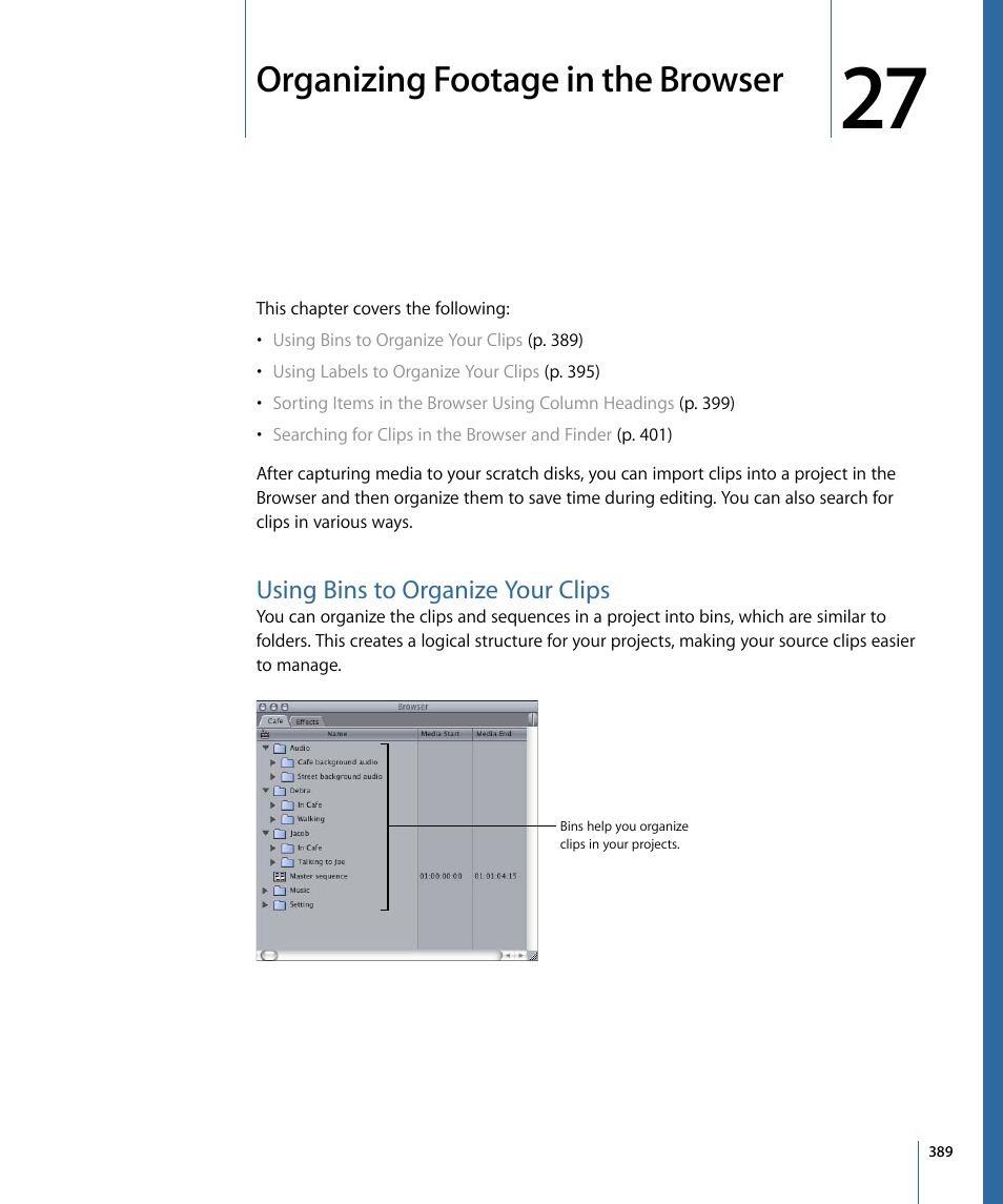 Organizing footage in the browser, Using bins to organize your clips | Apple Final Cut Pro 7 User Manual | Page 389 / 1990