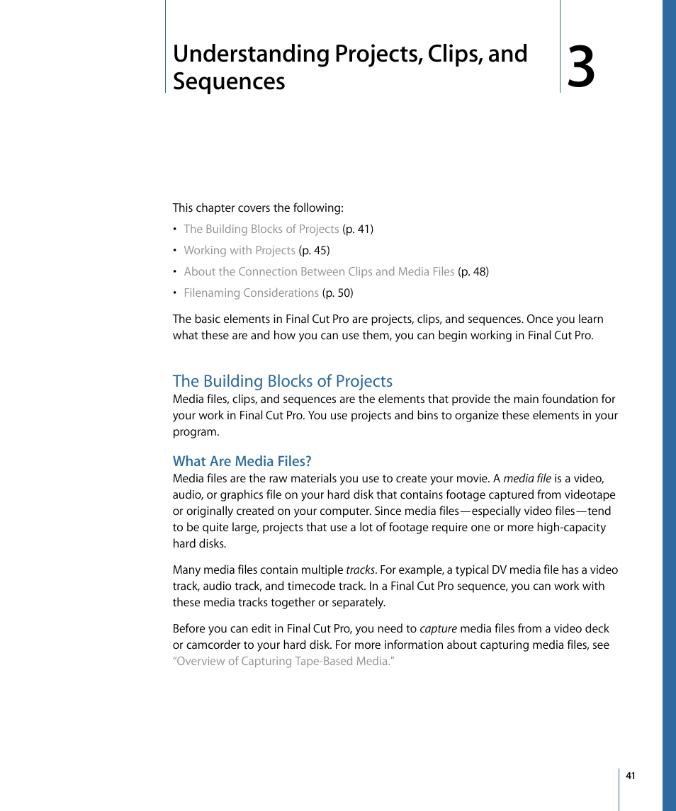 Understanding projects, clips, and sequences, The building blocks of projects, What are media files | Apple Final Cut Pro 7 User Manual | Page 41 / 1990