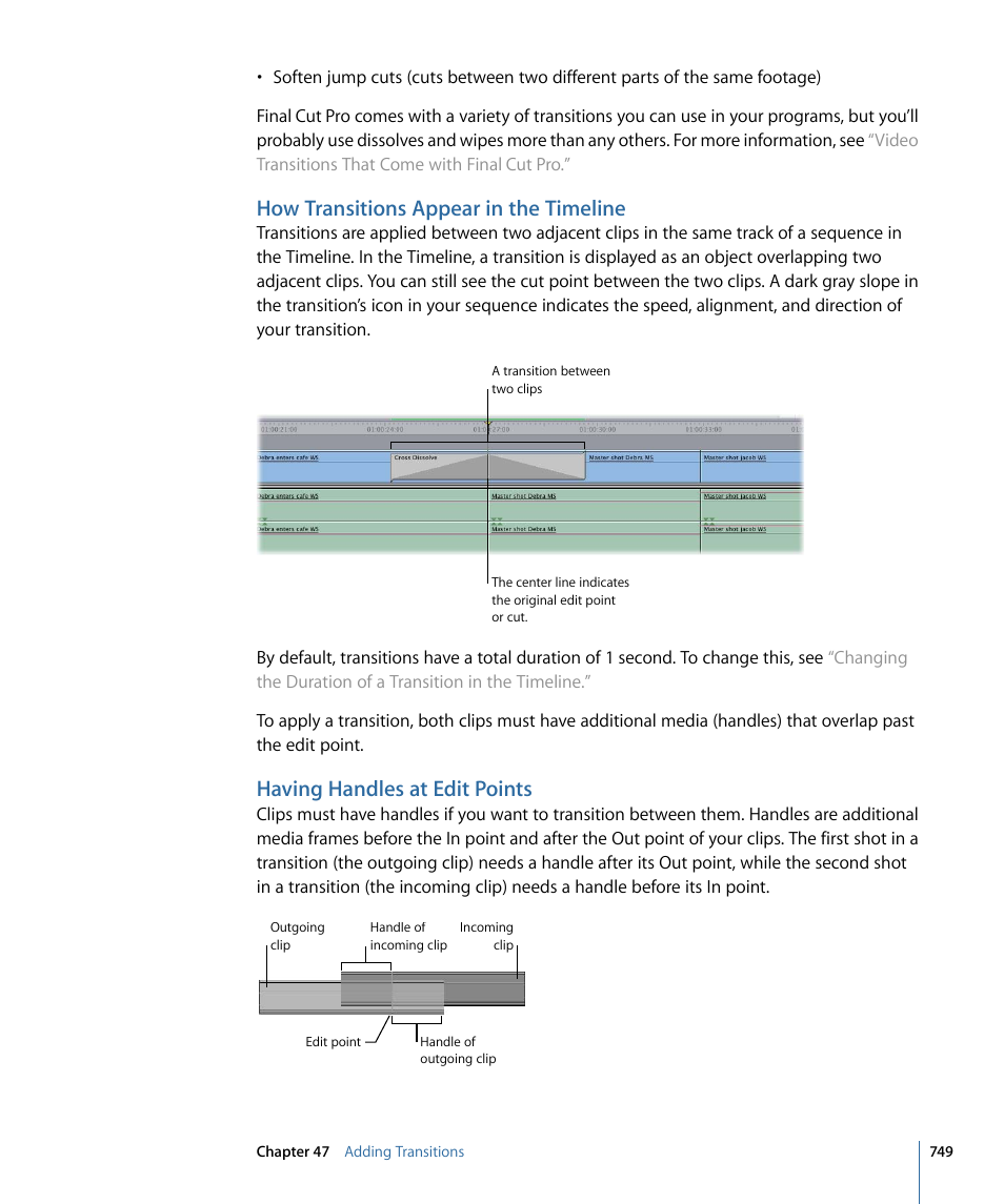 How transitions appear in the timeline, Having handles at edit points | Apple Final Cut Pro 7 User Manual | Page 749 / 1990