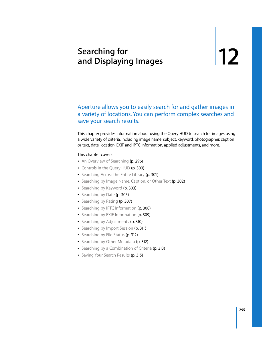 Searching for anddisplayingimages, Chapter 12, Searching for and displaying images | Searching for, And displaying images, See chapter 12 | Apple Aperture 2 User Manual | Page 295 / 701