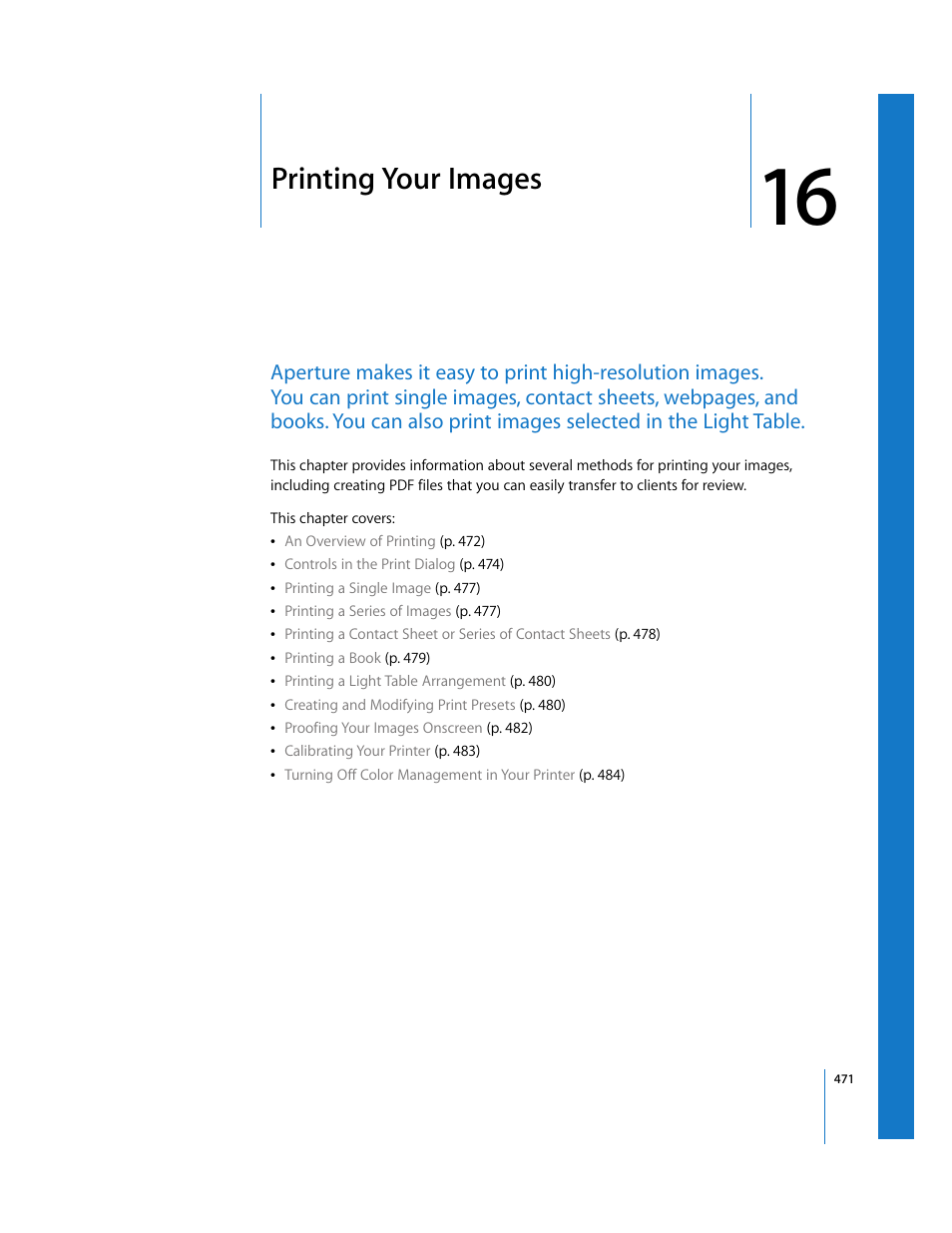 Printing your images, Chapter 16, See chapter 16 | Apple Aperture 2 User Manual | Page 471 / 701
