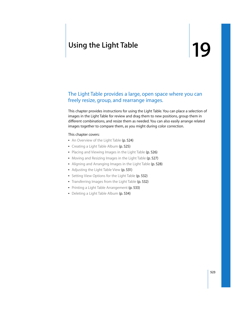 Using the light table, Chapter 19, See chapter 19 | Using the light, Table | Apple Aperture 2 User Manual | Page 523 / 701