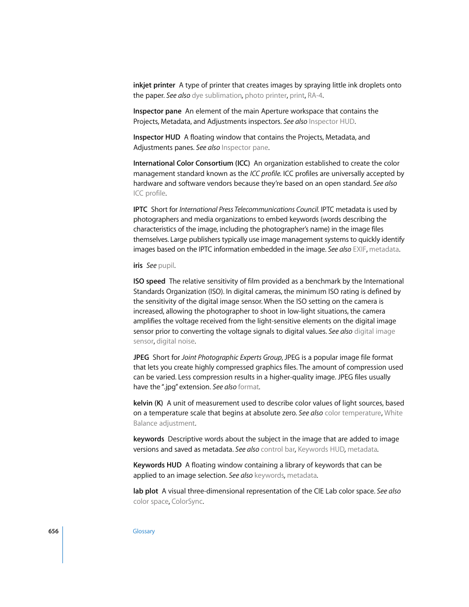 Keywords, International color consortium (icc), Kelvin (k) | Lab plot, Iso speed, Inkjet printer, Iptc | Apple Aperture 2 User Manual | Page 656 / 701