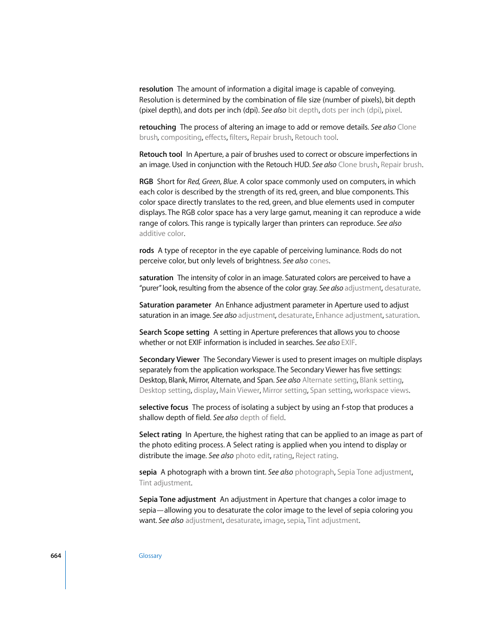 Secondary viewer, Retouching, Retouch tool | Saturation, Rods, Resolution, Ee also, Saturation parameter, Select rating | Apple Aperture 2 User Manual | Page 664 / 701