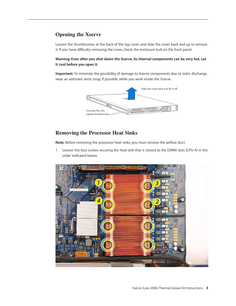 Opening the xserve, Removing the processor heat sinks | Apple Xserve Intel (Late 2006) DIY Procedure for Thermal Grease Kit User Manual | Page 3 / 10