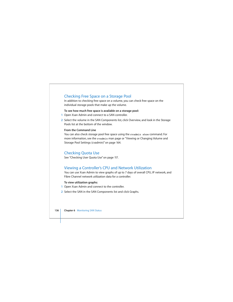 Checking free space on a storage pool, Checking quota use, Viewing a controller’s cpu and network utilization | Apple Xsan 1.4 User Manual | Page 136 / 192