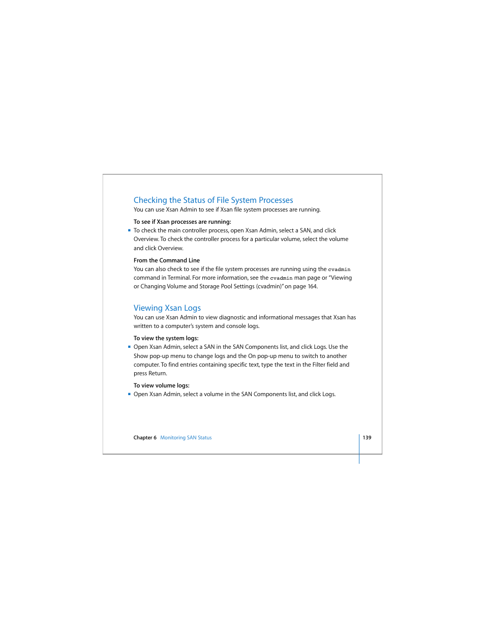 Checking the status of file system processes, Viewing xsan logs | Apple Xsan 1.4 User Manual | Page 139 / 192