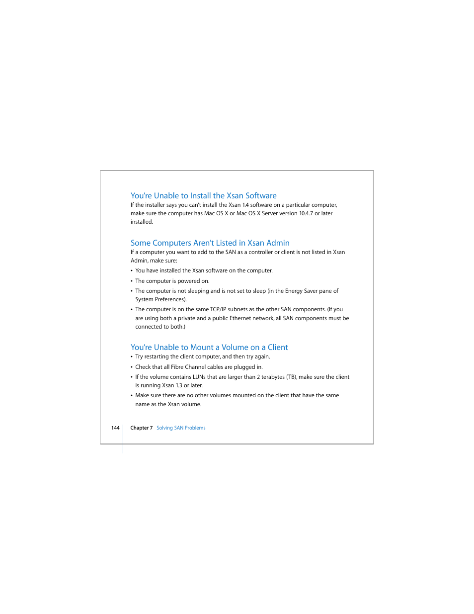 You’re unable to install the xsan software, Some computers aren’t listed in xsan admin, You’re unable to mount a volume on a client | Apple Xsan 1.4 User Manual | Page 144 / 192