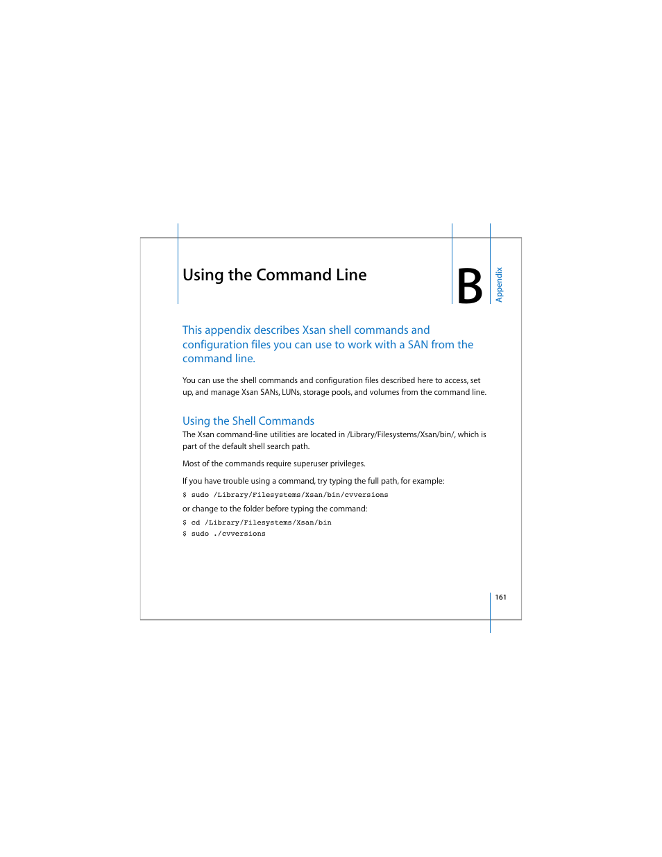 Using the command line, Using the shell commands, See appendix b | Apple Xsan 1.4 User Manual | Page 161 / 192